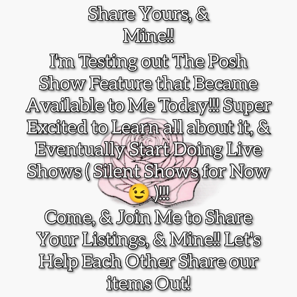 Silent Posh Show! Like, & Share This Listing to Be Notified!!